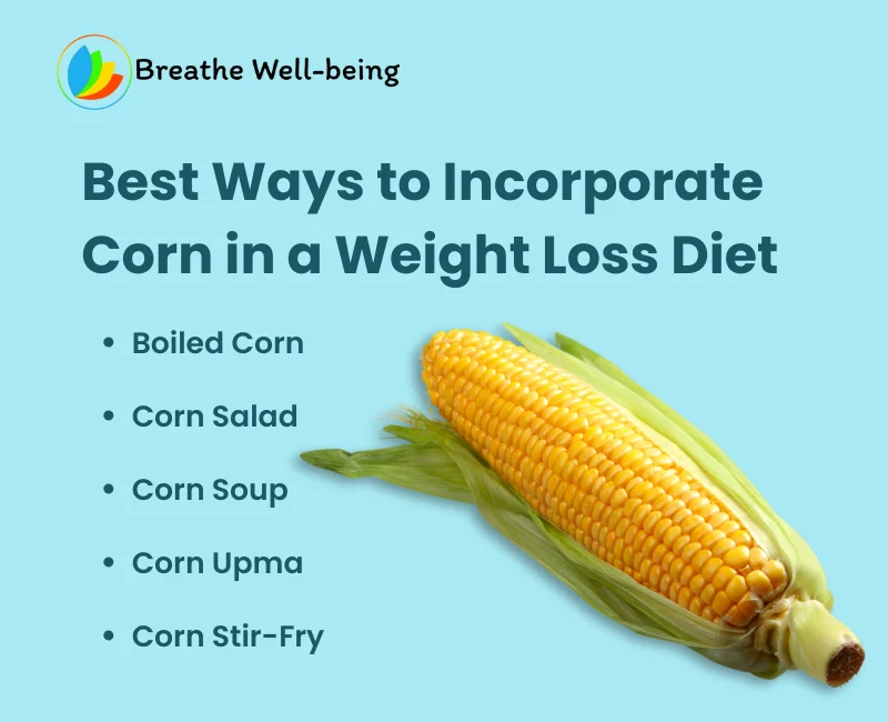 Is Corn Good for Weight Loss? Breathe WellBeing